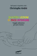 Copertina libro <b>Quattro lezioni di pace interiore<br></b>(titolo originale o altro titolo: <i>Les états d'âme</i>)