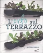 Copertina libro <b>L'orto sul terrazzo<br></b>(titolo originale o altro titolo: <i>The edible balcony</i>)