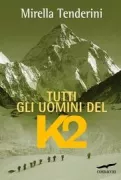 Copertina libro <b>Tutti gli uomini del K2</b>