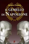 Copertina libro <b>Il gemello di Napoleone<br></b>(titolo originale o altro titolo: <i>Le jumeau de l'empereur</i>)