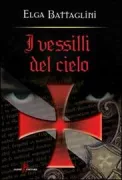 Copertina libro <b>I vessilli del cielo</b>