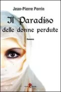Copertina libro <b>Il paradiso delle donne perdute<br></b>(titolo originale o altro titolo: <i>Le paradis des perdantes</i>)