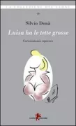 Copertina libro <b>Luisa ha le tette grosse</b>