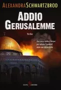 Copertina libro <b>Addio Gerusalemme<br></b>(titolo originale o altro titolo: <i>Adieu Jérusalem</i>)
