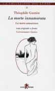 Copertina libro <b>La morte innamorata<br></b>(titolo originale o altro titolo: <i>La morte amoureuse</i>)
