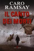 Copertina libro <b>Il canto dei morti<br></b>(titolo originale o altro titolo: <i>Singing to the dead</i>)