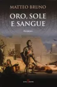 Copertina libro <b>Oro, sole e sangue</b>