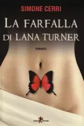 Copertina libro <b>La farfalla di Lana Turner</b>
