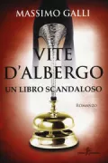 Copertina libro <b>Vite d'albergo</b>