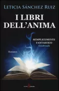 Copertina libro <b>I libri dell'anima<br></b>(titolo originale o altro titolo: <i>Los libros luciérnaga</i>)