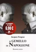Copertina libro <b>Il gemello di Napoleone<br></b>(titolo originale o altro titolo: <i>Le jumeau de l'empereur</i>)