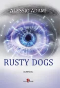 Copertina libro <b>Rusty dogs</b>