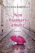 Copertina libro <b>Non chiamarlo amore</b>