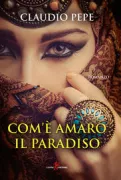 Copertina libro <b>Com'è amaro il paradiso</b>