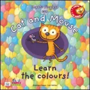 Copertina libro <b>Learn the colours!<br></b>(titolo originale o altro titolo: <i>J'apprends l'anglais avec Cat and mouse : learn the colours!</i>)