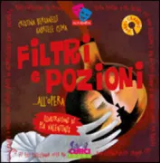 Copertina libro <b>Filtri e pozioni ... all'opera</b>