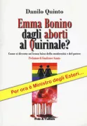 Copertina libro <b>Emma Bonino dagli aborti al Quirinale?</b>