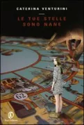 Copertina libro <b>Le tue stelle sono nane</b>