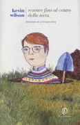 Copertina libro <b>Scavare fino al centro della terra<br></b>(titolo originale o altro titolo: <i>Tunneling to the center of the earth</i>)