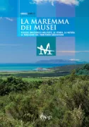 Copertina libro <b>La Maremma dei musei</b>