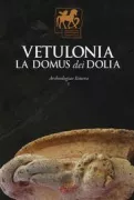 Copertina libro <b>Vetulonia, la Domus dei Dolia</b>