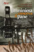 Copertina libro <b>In miniera cresceva il pane</b>