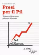 Copertina libro <b>Presi per il Pil</b>