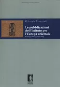 Copertina libro <b>Le pubblicazioni dell'Istituto per l'Europa orientale</b>