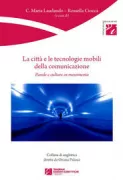 Copertina libro <b>La città e le tecnologie mobili della comunicazione</b>