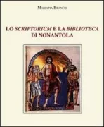 Copertina libro <b>Lo scriptorium e la biblioteca di Nonantola</b>