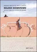 Copertina libro <b>Milano downtown</b>
