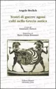 Copertina libro <b>Teatri di guerre, agoni, culti nella Grecia antica</b>