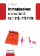Copertina libro <b>Immaginazione e creatività nell'età infantile<br></b>(titolo originale o altro titolo: <i>Voobraženie i tvorČestvo v detskom vozraste</i>)