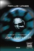 Copertina libro <b>La regia di frontiera di John Carpenter</b>