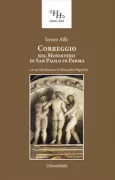 Copertina libro <b>Correggio nel monistero di San Paolo in Parma</b>