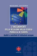 Copertina libro <b>L'insegnamento della religione nella scuola pubblica in Europa</b>