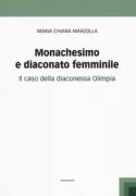 Copertina libro <b>Monachesimo e diaconato femminile</b>