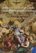 Copertina libro <b>La Chiesa di San Pietro di Castello e la nascita del patriarcato di Venezia</b>