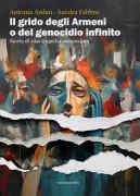 Copertina libro <b>Il grido degli Armeni o del genocidio infinito</b>