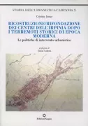 Copertina libro <b>Ricostruzione-rifondazione dei centri dell'Irpinia dopo i terremoti storici di epoca moderna</b>