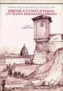 Copertina libro <b>Firenze e l'unità d'Italia: un nuovo paesaggio urbano</b>