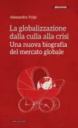 Copertina libro <b>La globalizzazione dalla culla alla crisi</b>