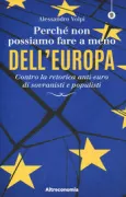 Copertina libro <b>Perché non possiamo fare a meno dell'Europa<br></b>(titolo originale o altro titolo: <i>Perchè non possiamo farte a meno dell'Europa</i>)