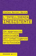 Copertina libro <b>L'intelligenza inesistente</b>