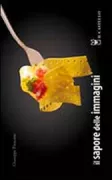 Copertina libro <b>Il sapore delle immagini</b>