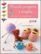 Copertina libro <b>Piccoli progetti a maglia ... da fare in mezz'ora<br></b>(titolo originale o altro titolo: <i>30 min-knits</i>)
