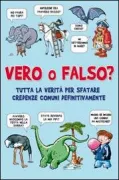 Copertina libro <b>Vero o falso?<br></b>(titolo originale o altro titolo: <i>Actually factually</i>)