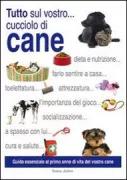 Copertina libro <b>Tutto sul vostro ... cucciolo di cane<br></b>(titolo originale o altro titolo: <i>The Owner's Handbook</i>)
