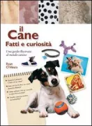 Copertina libro <b>Il cane<br></b>(titolo originale o altro titolo: <i>Amazing dogs</i>)