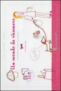 Copertina libro <b>Un mondo da ricamare<br></b>(titolo originale o altro titolo: <i>Ma vie à broder</i>)